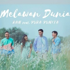 Thonz.com - RAN Feat YURA YUNITA - Melawan Dunia