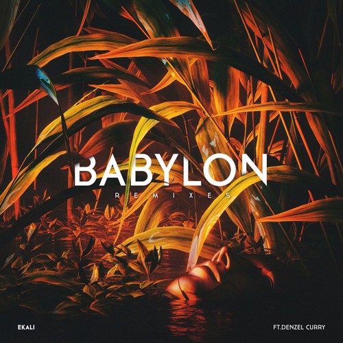 Ekali ft. Denzel Curry - Babylon (Distonix Bootleg Remix)