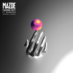 Mazde - Fading Out ft. Rromarin (Dugong Jr Remix)