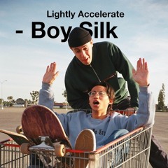 Lightly Accelerate