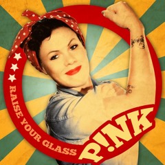 Pink - Raise Your Glass (Feestfanaten Bootleg)