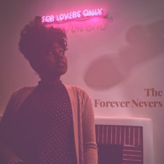 The Forever Nevers