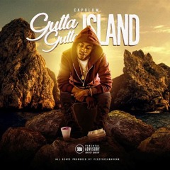 Gutta Gutta Island [Prod. FeezyDisABangah]