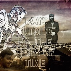 Days Outside - The Tides of Time