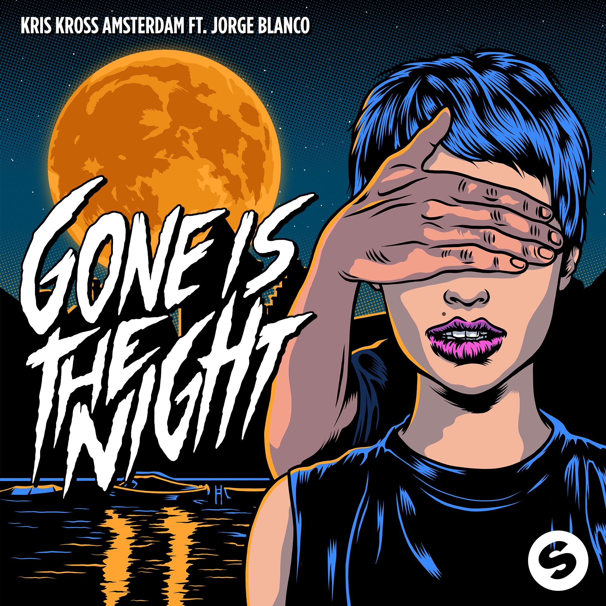 Kris Kross Amsterdam ft. Jorge Blanco - Gone Is The Night [OUT NOW]