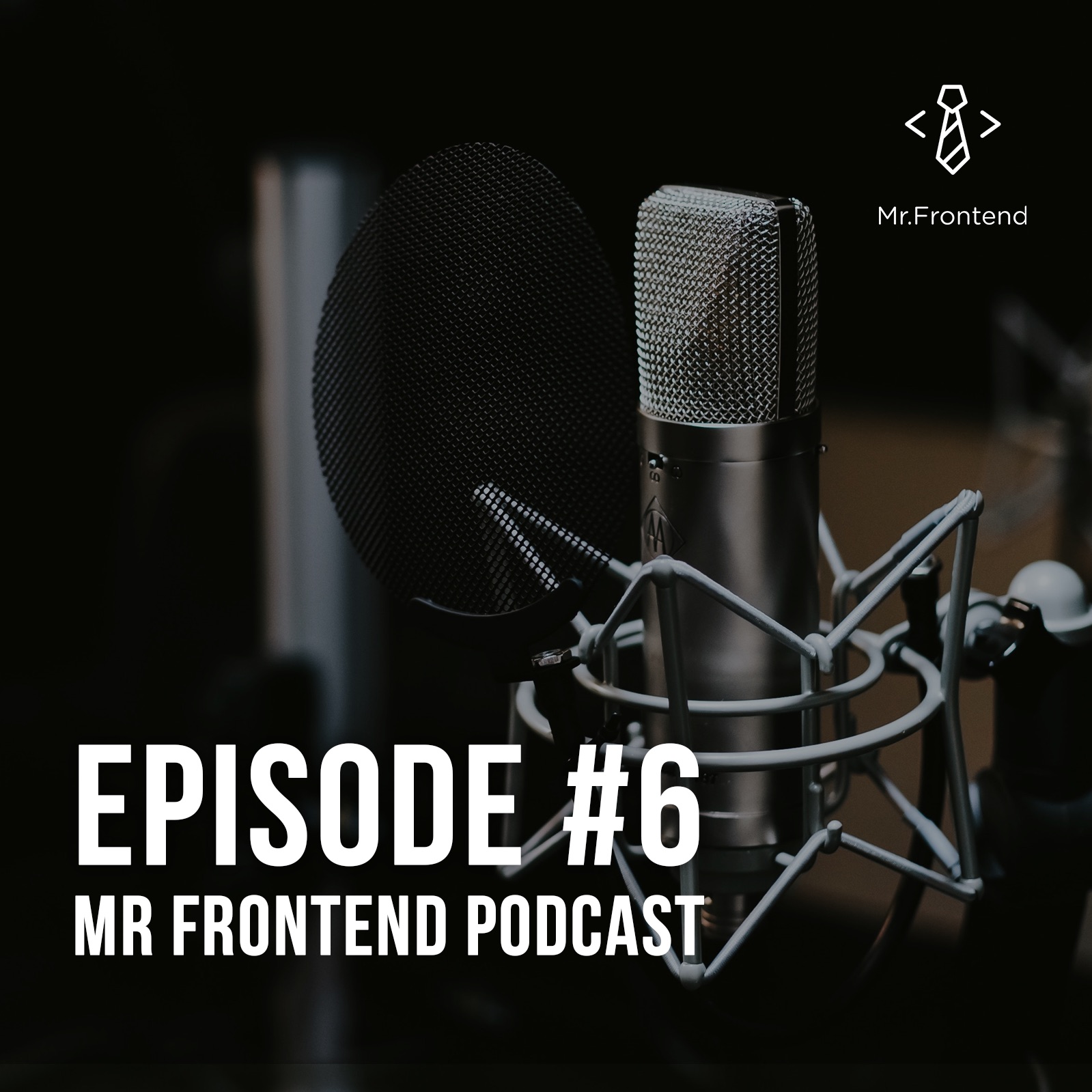 Mr Frontend Podcast #6: Web Dev news, Smashing Magazine, VueJS & Frontend Love Conference 2018 Mr Frontend Podcast #6: Web Dev news, Smashing Magazine, VueJS & Frontend Love Conference 2018
