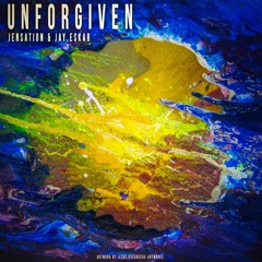 Jensation & Jay Eskar - Unforgiven