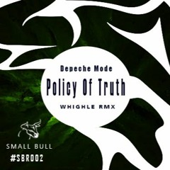 [SBR002] Depeche Mode – Policy Of truth (Whi.gh.le RMX)[FREE DOWNLOAD]