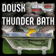 Dousk - Thunder Bath