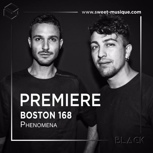 PREMIERE: Boston 168 - Phenomena [Odd Even]
