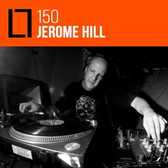 Loose Lips Mix Series - 150 - Jerome Hill
