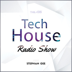 Tech House Radio Show with Stephan Gee (Guest Mix)