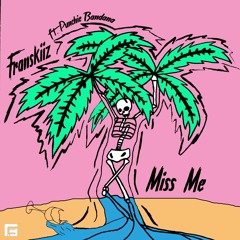 Miss Me (feat. Punchie Bandana) [Prod. Gora]
