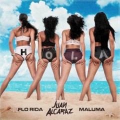 Flo Rida Ft Maluma - Hola (Juan Alcaraz Remix)