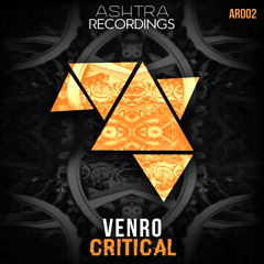 VENRO - Critical (OUT NOW)