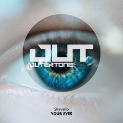 Skyvello - Your Eyes [Outertone Free Release]