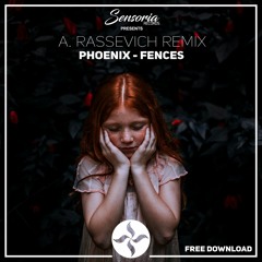 Phoenix - Fences (A. Rassevich Bootleg Remix) Free Download