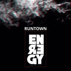 ENERGY - RUNTOWN