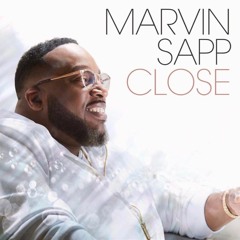 Acappella cover to Marvin Sapp's "Close"