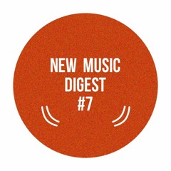 New Music Digest #7