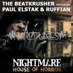 Paul Elstak, The Beatkrusher & Ruffian - House Of Horror  ((Official Nightmare 2017 Anthem))