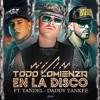 Wisin Y Yandel Ft Daddy Yankee - Todo Comienza En La Disco CrisGarcia amp Alberto Pradillo Edit Wisin Y Yandel Ft Daddy Yankee - Todo Comienza En La Disco CrisGarcia amp Alberto Pradillo Edit