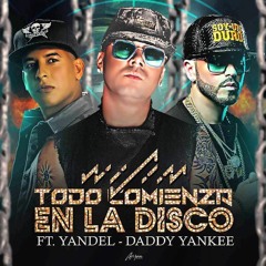 Wisin Y Yandel Ft. Daddy Yankee - Todo Comienza En La Disco (CrisGarcia & Alberto Pradillo Edit)