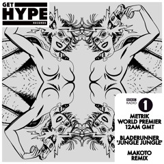 BBC Radio 1 - Bladerunner - Jungle Jungle (Makoto Remix)