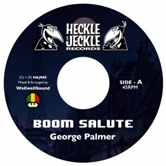 Boom Salute - George Palmer (Prod Heckle & Jeckle)