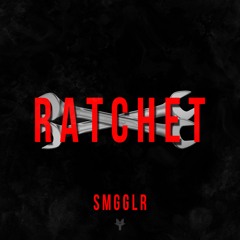 $MGGLR - Ratchet