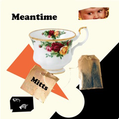 Meantime