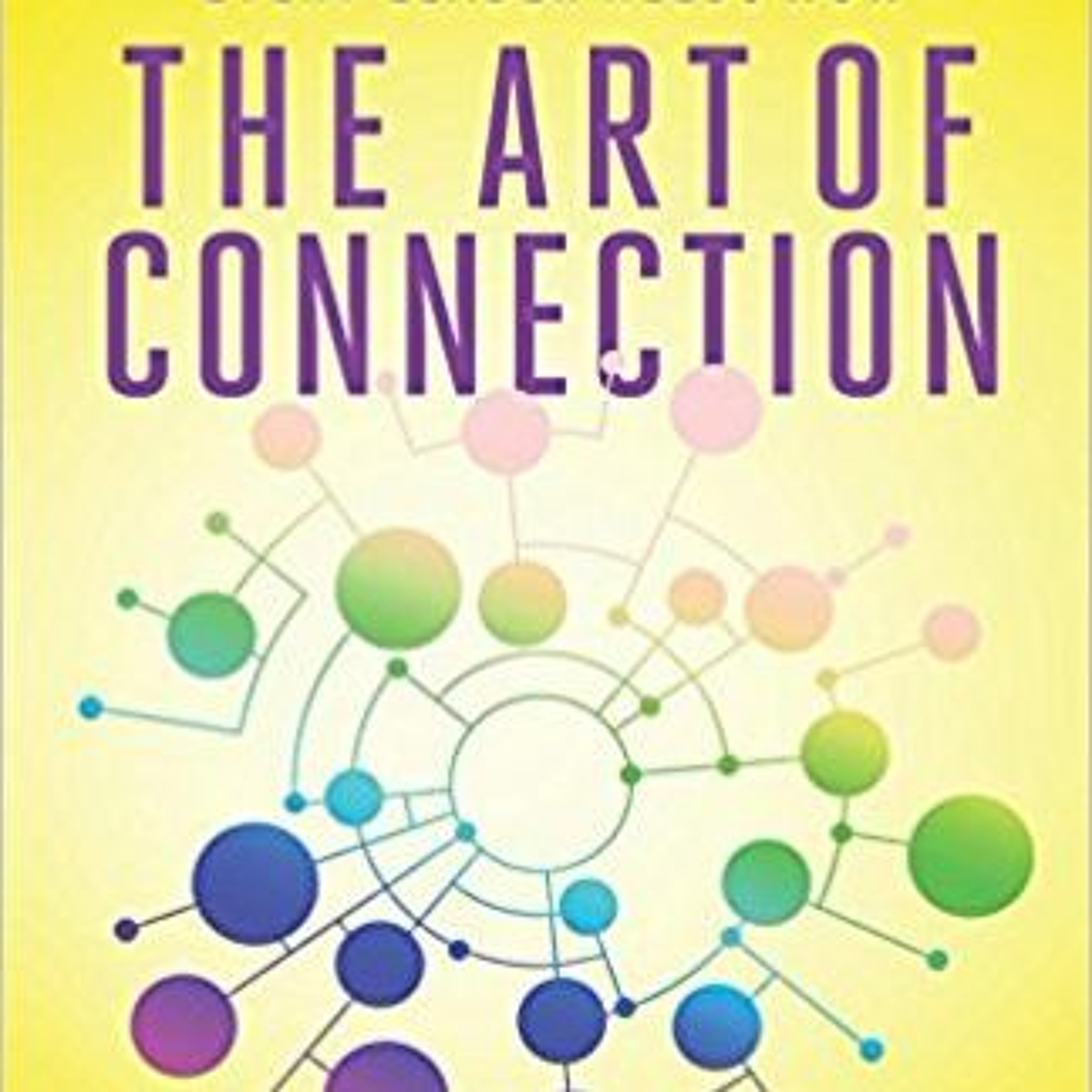 The Magical Mystery Tour Nov 24 2017 The Art Of Connection With Michael Gelb episode artwork