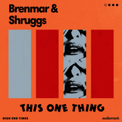 Brenmar & Shruggs - This One Thing