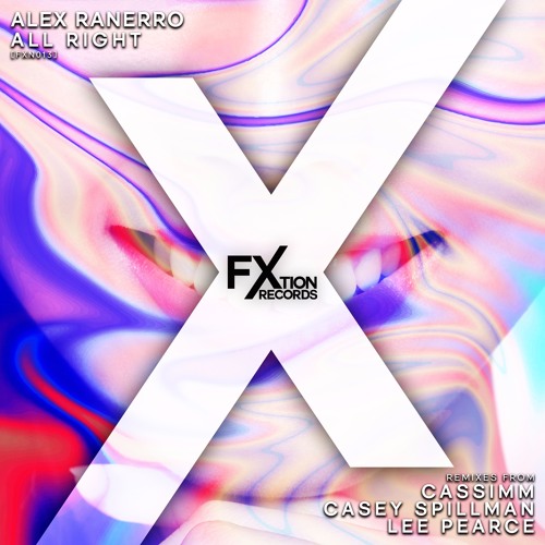 Alex Ranerro - All Right (CASSIMM Remix)