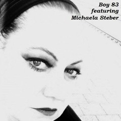 Boy 83 featuring Michaela Steber - Charismatic Face