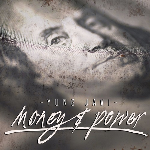 Money & Power (Prod. Ditty Beatz)