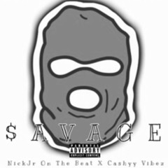 Savage Ft CashyyVibez