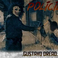 Gustavo Dread - Policia (Revolver Riddim) 2017