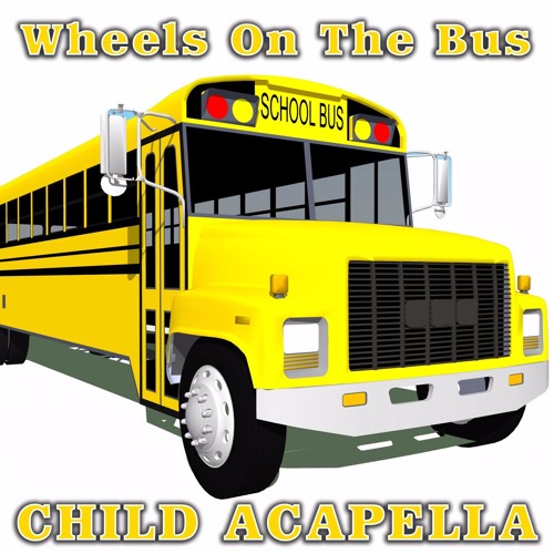 Wheels On The Bus - Childvocal Version
