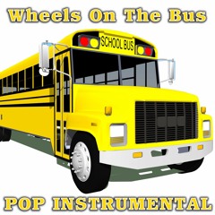 Wheels On The Bus - Pop Instrumental - Version