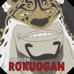 Dynoson - Rokuogan