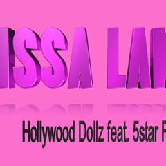 Issa Lame-HollywoodDollz Ft 5StarFranko