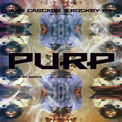Purp X Rocky Rex X Dane Cascade (Prod. By 919cvt)