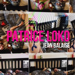 JEAN BALAISE - PATRICE LOKO