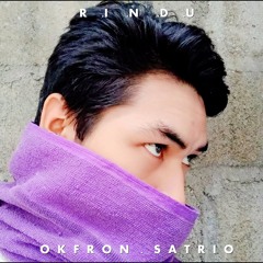 Okfron Satrio - Rindu
