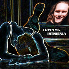 Triptych for Existance