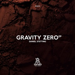 SR002 // Daniel Stetting - Gravity (Original Mix)