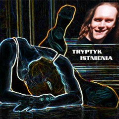 Triptych for Existance