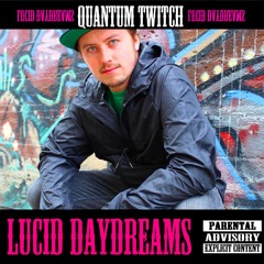 Lucid Day Dreams