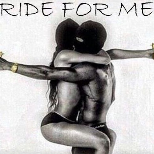 Ride For Me